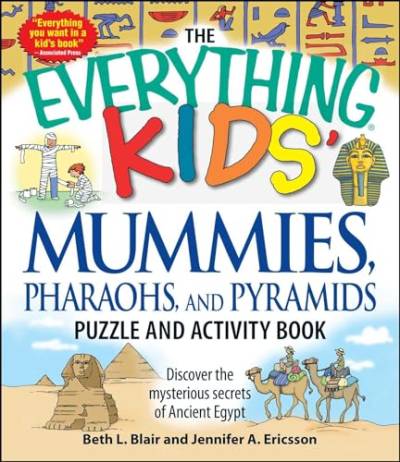 The Everything Kids' Mummies, Pharaohs, and Pyramids Puzzle and Activity Book: Discover the mysterious secrets of Ancient Egypt von Everything